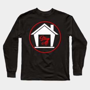 Stay at Home Long Sleeve T-Shirt